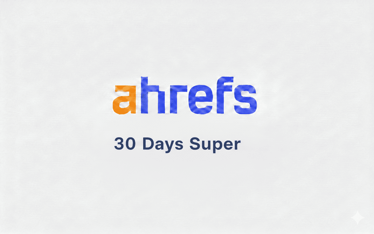 Ahref 30 Day Super